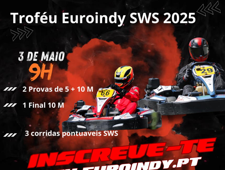 É já no próximo dia 3 de Maio disputa-se a 2ª Etapa do Troféu Euroindy SWS 2025!